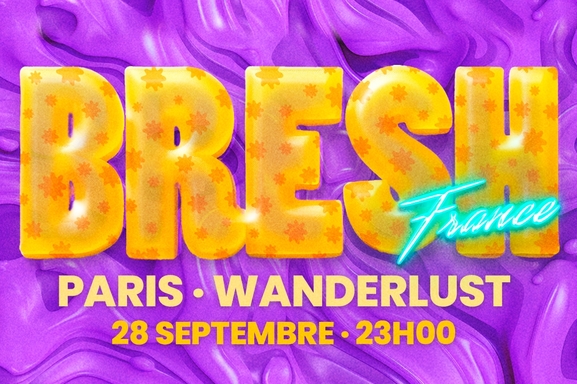 Bresh Party : La fête la plus célèbre du monde débarque le 28 septembre à Paris à la Wanderlust !