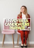 Casting Tips : Comment envoyer la candidature parfaite lorsqu'on postule à un casting ?