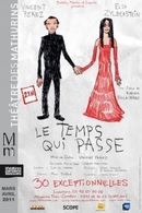 Gagnez vos places pour "Le temps qui passe"