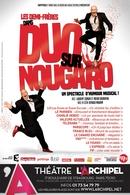 Casting.fr est partenaire du music-hall "Duo sur Nougaro", des places vous attendent