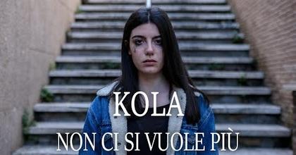 KOLA- Non ci si vuole più