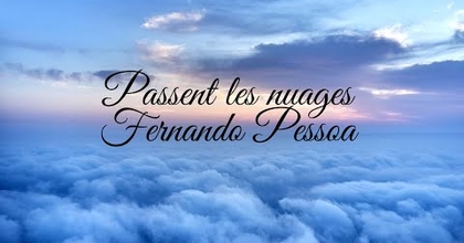 Poésie Fernando Pessoa - Les Nuages