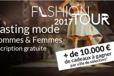 Nouvelle édition 2017, Fashion Tour, grand concours national de mannequins hommes et femmes