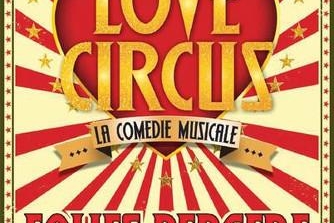 Love Circus, la nouvelle Comédie musicale de Stéphane Jarny avec Fanny Fourquez