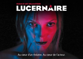 Vous rêvez d'être acteur, formez vous à l'école Lucernaire. Les auditions sont ouvertes !