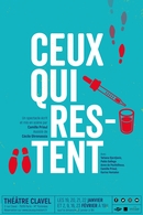 JEU-CONCOURS : Tentez de gagner vos places pour « Ceux qui restent », une comédie dramatique écrite et mise en scène par Camille Prioul, assisté de Cécile Ghrenassia, du 19 au 22 janvier et les 2, 9, 16 et 23 février 2023