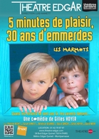 La comédie “5 minutes de plaisir, 30 ans d'emmerdes” va vous faire passer 80 minutes de rire au Théâtre Edgar !