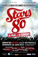 Concert exceptionnel de Stars 80 à Lille: Gagnez vos places !