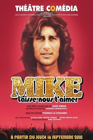 Mike Brant "Laisse nous t'aimer" au théâtre!