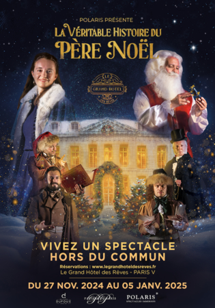 C’est Noël avant l’heure avec “La véritable histoire du Père Noël” au Grand Hôtel des Rêves