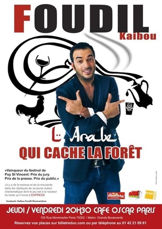 Foudil Kaibou dans "L'Arabe qui cache la forêt" un one man show audacieux!