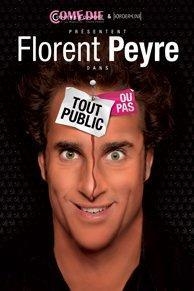 Découvrez Florent Peyre dans : " Tout public..ou pas" !