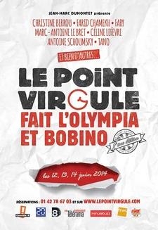 "Le Point Virgule fait l’Olympia et Bobino" les 12, 13 et 14 juin 2014 à Paris