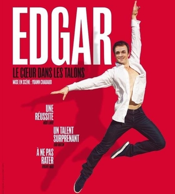 Qui est Edgar? Découvrez le au Festival d'Avignon dans son spectacle "Le coeur dans les talons"